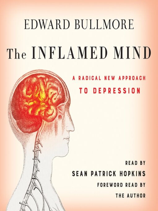 Title details for The Inflamed Mind by Edward Bullmore - Available